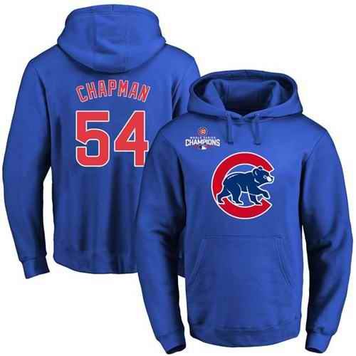 Cubs #54 Aroldis Chapman Blue 2016 World Series Champions Primary Logo Pullover MLB Hoodie