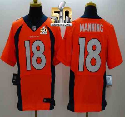 Nike Broncos #18 Peyton Manning Orange Team Color Super Bowl 50 Men's Stitched NFL New Elite Jersey